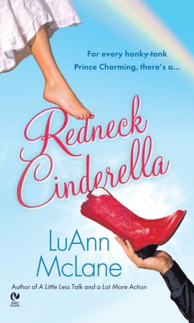 LuAnn McLane - Redneck Cinderella, E-bok