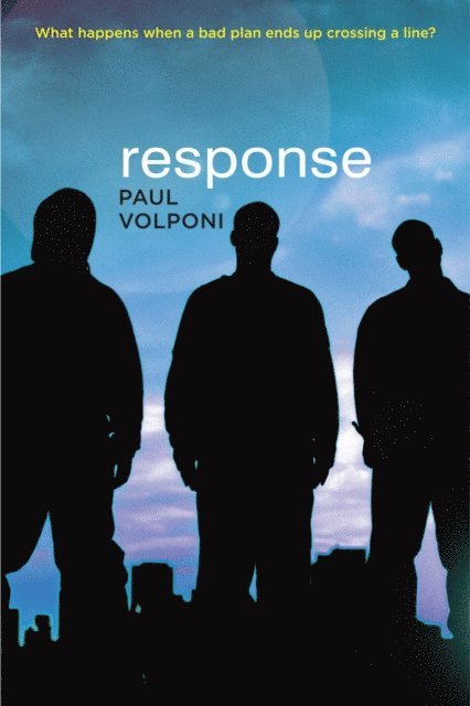 Paul Volponi - Response, E-bok