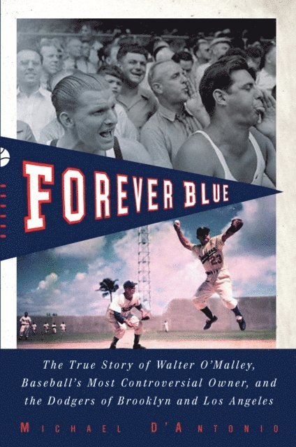 Michael D'Antonio - Forever Blue, E-bok