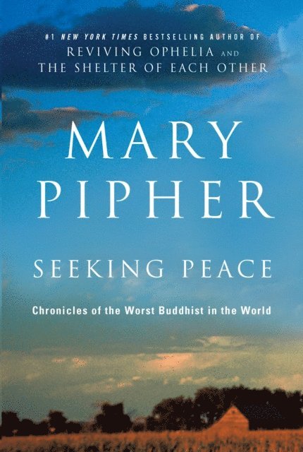 PhD Mary Pipher - Seeking Peace, E-bok