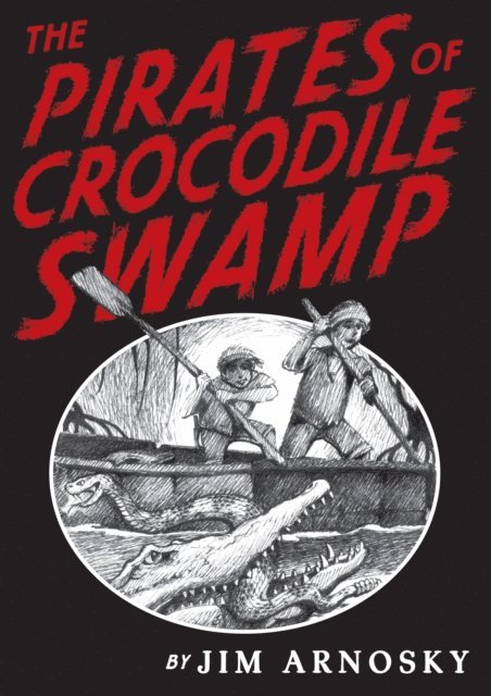 Jim Arnosky - Pirates of Crocodile Swamp, E-bok. Tillgänglighet: Lägg i varukorg