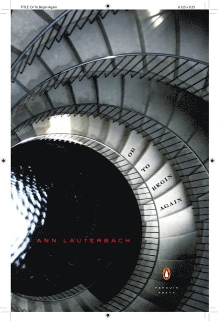 Ann Lauterbach - Or to Begin Again, E-bok