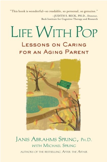 Michael Spring, Janis Abrahms Spring Ph. D. - Life with Pop, E-bok