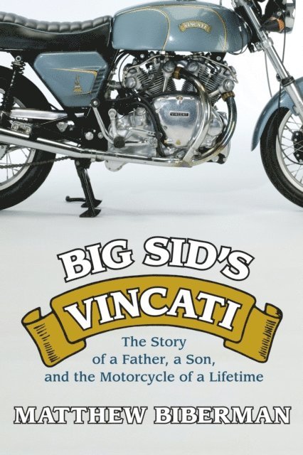 Matthew Biberman - Big Sid's Vincati, E-bok