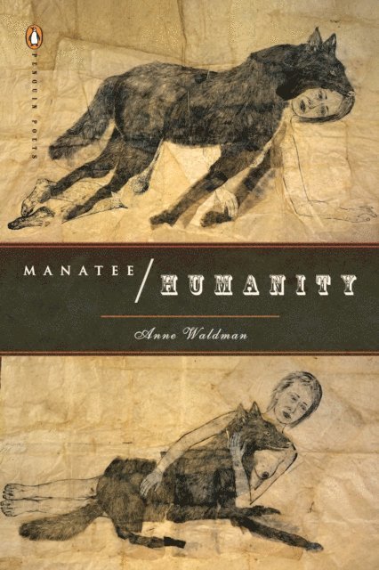 Anne Waldman - Manatee/Humanity, E-bok