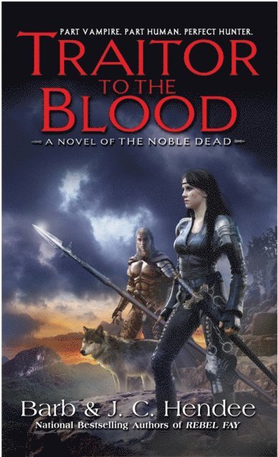 J.C. Hendee, Barb Hendee - Traitor to the Blood, E-bok