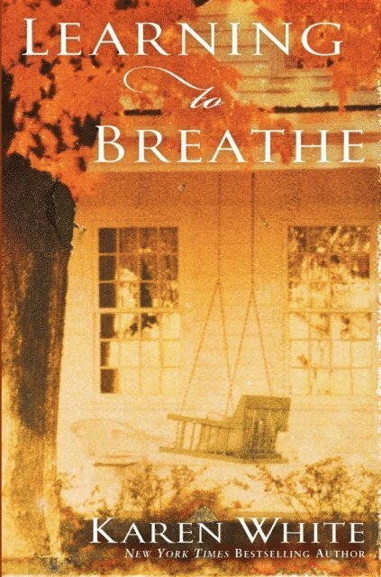 Karen White - Learning to Breathe, E-bok