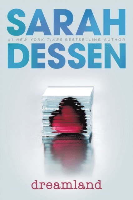 Sarah Dessen - Dreamland, E-bok