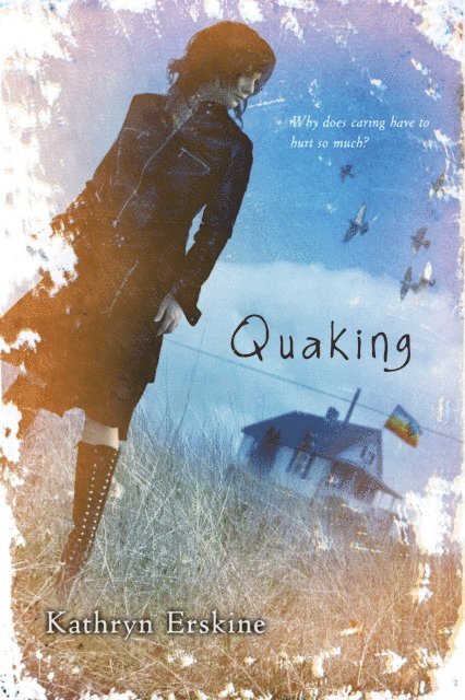 Kathryn Erskine - Quaking, E-bok
