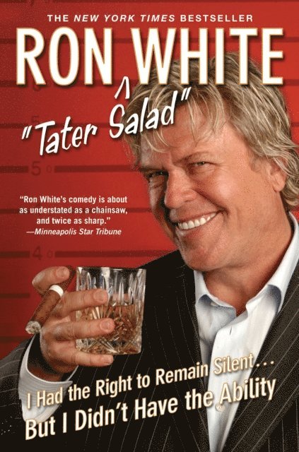 Ron White - I Had the Right to Remain Silent...But I Didn't Have the Ability, E-bok