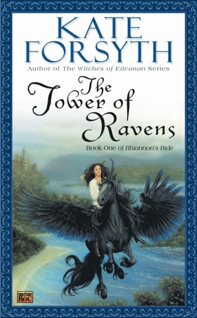Kate Forsyth - Tower of Ravens, E-bok