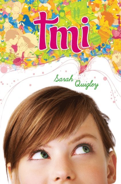 Sarah Quigley - TMI, E-bok