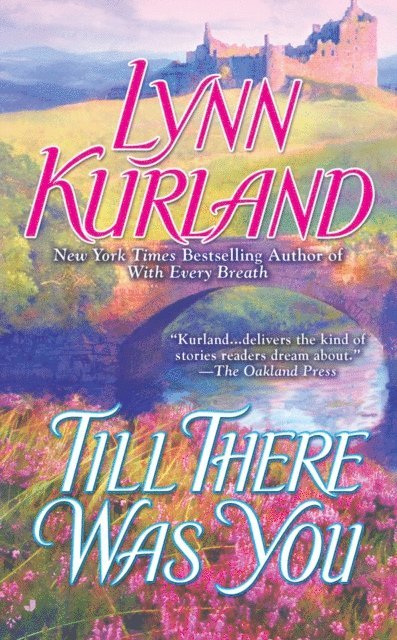 Lynn Kurland - Till There Was You, E-bok