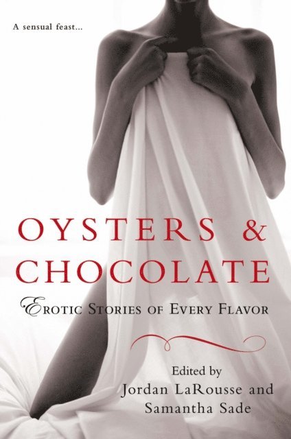 Samantha Sade, Jordan LaRousse - Oysters & Chocolate, E-bok. Tillgänglighet: Lägg i varukorg