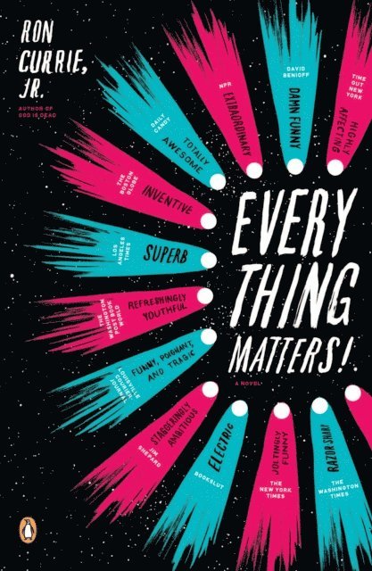 Ron Currie - Everything Matters!, E-bok