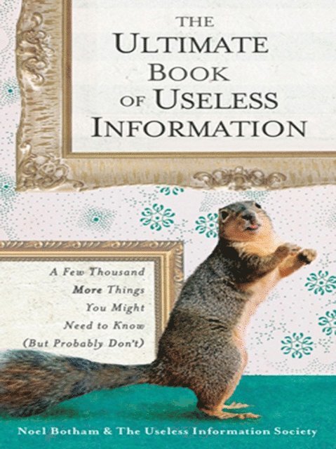 Noel Botham - Ultimate Book of Useless Information, E-bok