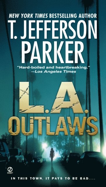 T. Jefferson Parker - L.A. Outlaws, E-bok