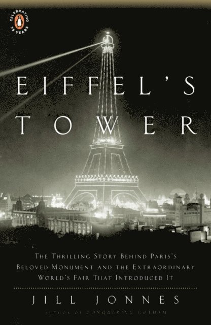 Jill Jonnes - Eiffel's Tower, E-bok
