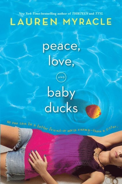 Lauren Myracle - Peace, Love, and Baby Ducks, E-bok
