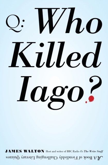 James Walton - Who Killed Iago?, E-bok