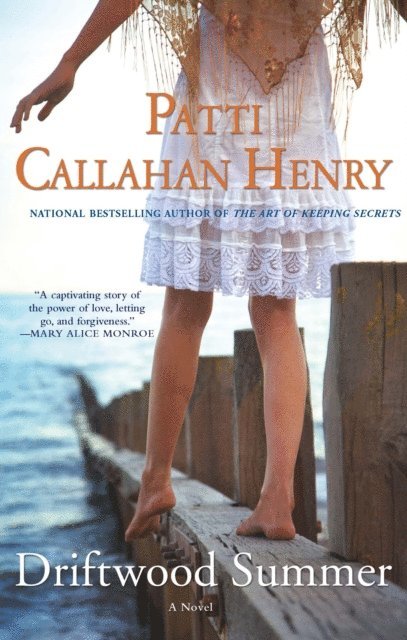 Patti Callahan Henry - Driftwood Summer, E-bok