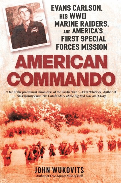 John Wukovits - American Commando, E-bok