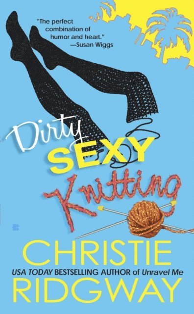 Christie Ridgway - Dirty Sexy Knitting, E-bok