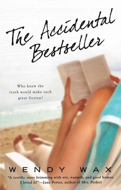 Wendy Wax - Accidental Bestseller, E-bok