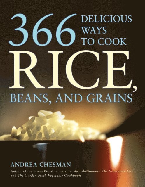 Andrea Chesman - 366 Delicious Ways to Cook Rice, Beans, and Grains, E-bok
