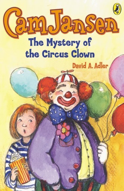 David A. Adler - Cam Jansen: The Mystery of the Circus Clown #7, E-bok