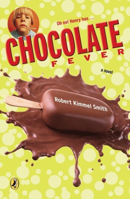 Robert Kimmel Smith - Chocolate Fever, E-bok