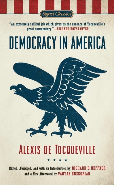Alexis de Tocqueville, Richard D. Heffner - Democracy in America, E-bok