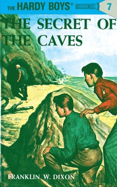 Franklin W. Dixon - Hardy Boys 07: The Secret of the Caves, E-bok