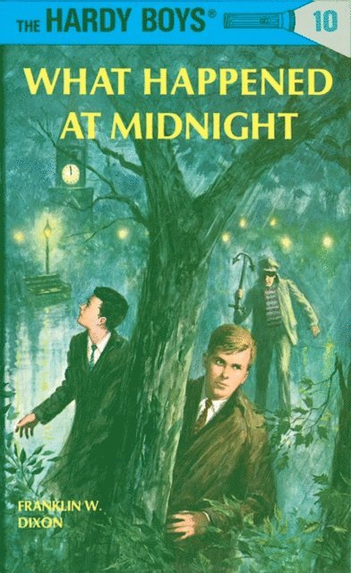 Franklin W. Dixon - Hardy Boys 10: What Happened at Midnight, E-bok