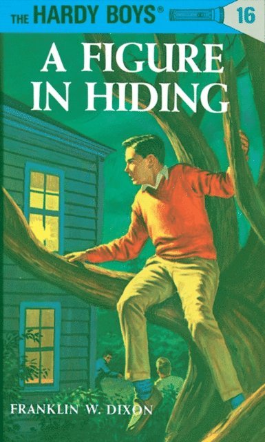 Franklin W. Dixon - Hardy Boys 16: A Figure in Hiding, E-bok
