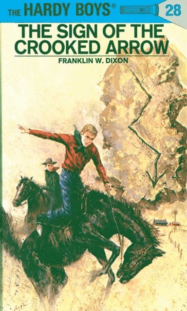 Franklin W. Dixon - Hardy Boys 28: The Sign of the Crooked Arrow, E-bok