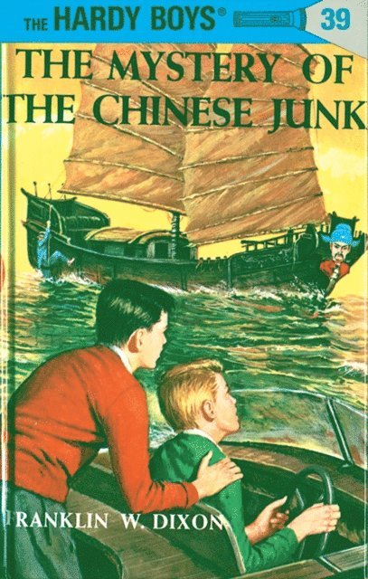 Franklin W. Dixon - Hardy Boys 39: The Mystery of the Chinese Junk, E-bok