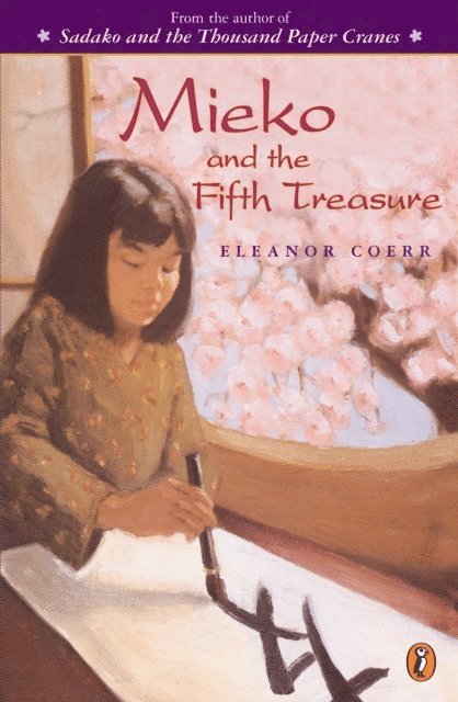 Eleanor Coerr - Mieko and the Fifth Treasure, E-bok