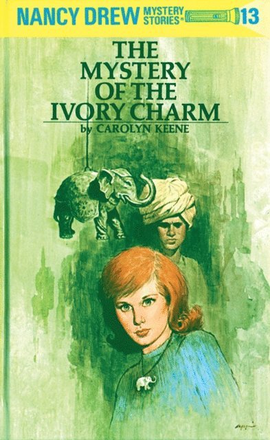 Carolyn Keene - Nancy Drew 13: The Mystery of the Ivory Charm, E-bok
