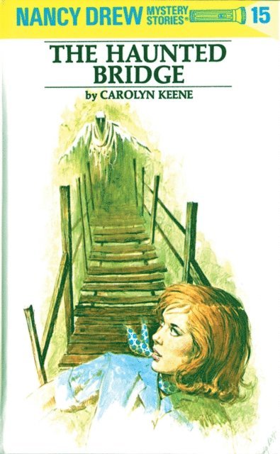 Carolyn Keene - Nancy Drew 15: The Haunted Bridge, E-bok