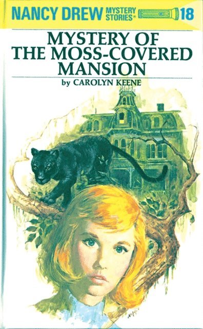 Carolyn Keene - Nancy Drew 18: Mystery of the Moss-Covered Mansion, E-bok