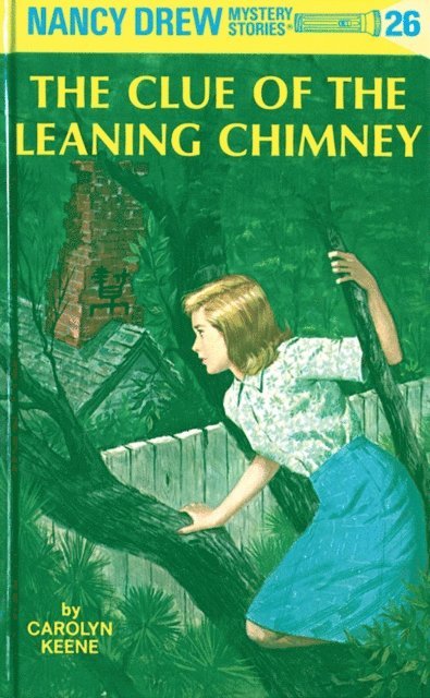 Carolyn Keene - Nancy Drew 26: The Clue of the Leaning Chimney, E-bok