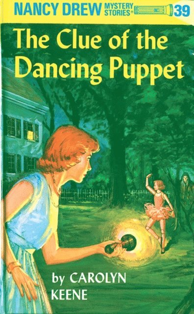 Carolyn Keene - Nancy Drew 39: The Clue of the Dancing Puppet, E-bok