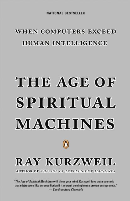 Ray Kurzweil - Age of Spiritual Machines, E-bok