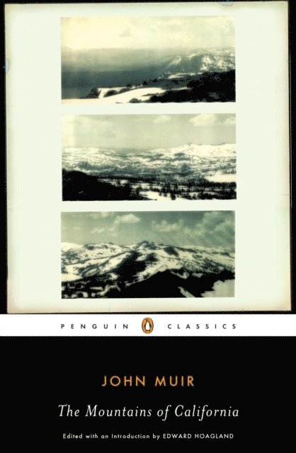 John Muir, Edward Hoagland - Mountains of California, E-bok