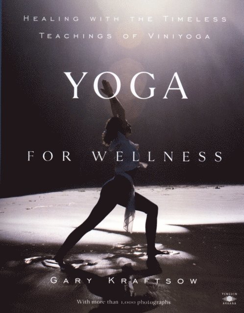 Gary Kraftsow - Yoga for Wellness, E-bok