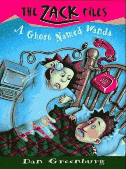 Dan Greenburg - Zack Files 03: A Ghost Named Wanda, E-bok