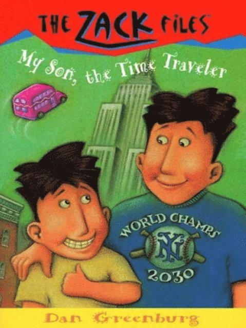 Dan Greenburg - Zack Files 08: My Son, the Time Traveler, E-bok