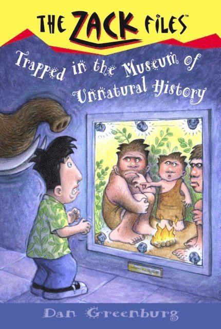 Dan Greenburg - Zack Files 25: Trapped in the Museum of Unnatural History, E-bok