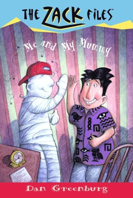 Dan Greenburg - Zack Files 26: Me and My Mummy, E-bok